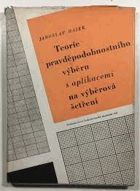 Teorie pravděpodobnostního výběru s aplikacemi na výběrová šetření