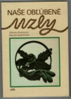 Naše obľúbené uzly