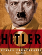 Hitler - génius průměrnosti