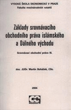 Základy srovnávacího obchodního práva islámského a Dálného východu