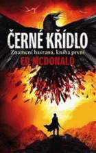 Znamení havrana - Černé křídlo. Kniha jedna