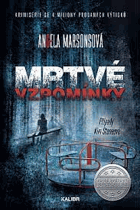 Mrtvé vzpomínky - případy Kim Stoneové Stoneová