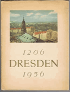 DRESDEN Festschrift Dresden. Zur 750-Jahr-Feier der Stadt; 1206-1956.