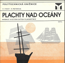 Plachty nad oceány. Modely historických plachetnic