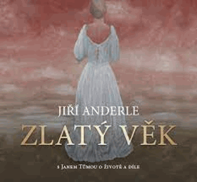 Zlatý věk - s Janem Tůmou o životě a díle