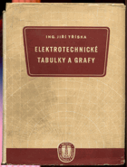 Elektrotechnické tabulky a grafy - Výroba a rozvod elektrické energie, elektrické pohony, ...
