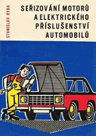 Seřizování motorů a elektrického příslušenství automobilů