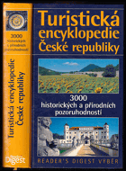 Turistická encyklopedie České republiky - 3000 historických a přírodních pozoruhodností