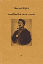 Karel Havlíček a naše svoboda