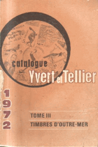 Catalogue Yvert et Tellier - Tome III. Timbres d'outre-mer