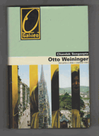 Otto Weininger - sexualita a věda v císařské Vídni