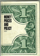 Money, Prices and Policy