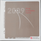 2009 - 35 let pražského metra