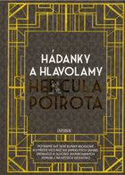 Hádanky a hlavolamy Hercula Poirota - potrapte své šedé buňky mozkové a vyřešte více než ...