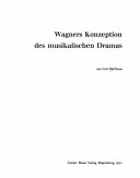 Wagners Konzeption des musikalischen Dramas