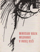 Milovanie v husej koži