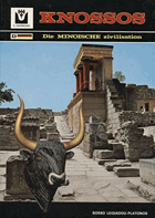 Knossos - der Palast von Minos, die minoische Zivilisation ; Mythologie, Archäologie, Geschichte, ...
