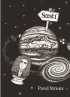 Scestí. špionážní sci-fi sága