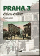 PRAHA 3 Křížem krážem Žižkov