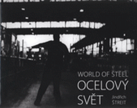 Ocelový svět - World of steel