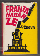 Franta Habán ze Žižkova - obrázky z doby popřevratové BEZ OBÁLKY!!