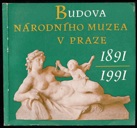 Budova Národního muzea v Praze - 1891-1991