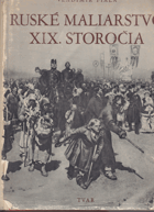 Ruské maliarstvo 19.storočia-A4 formát !!