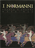 I Normanni - Popolo d'Europa, 1030-1200