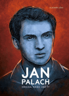 Jan Palach - hrdina, nebo oběť