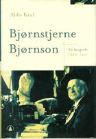 Bjørnstjerne Bjørnson - En biografi