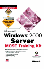 Microsoft Windows 2000 Server - MCSE Training Kit