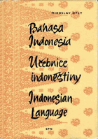 Bahasa Indonésia. Učebnice indonéštiny. Indonesian language - Vysokošk. příručka