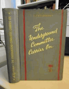 The Underground Committee Carries On - book two