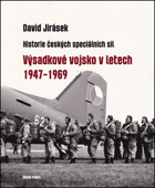 Historie českých speciálních sil, Výsadkové vojsko v letech 1947-1969.