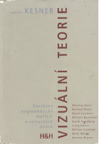 Vizuální teorie. Současné anglo-americké myšlení o výtvarných dílech