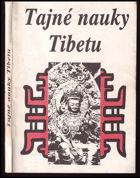 Tajné nauky Tibetu - výňatky z tibetských mysterií VĚNOVÁNÍ AUTORA!!