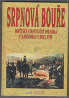 Srpnová bouře - sovětská strategická ofensiva v Mandžusku v roce 1945