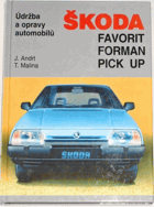 Údržba a opravy automobilů Škoda Favorit, Forman, Pick Up