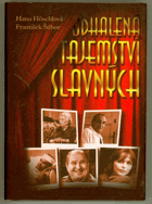 Odhalená tajemství slavných