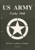US Army - Čechy 1945 - kolová a pásová technika