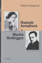 Hannah Arendtová Martin Heidegger DECENTNĚ ZATRHÁVÁNO FIXOU