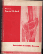 Poranění měkkého kolena.