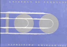 A CENTURY OF PROGRESS EXPOSITION. EXPOSITION CHICAGO Official View Book