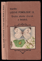 Lidová pomologie IX. Druhá stovka chorob. II. Hundert Pflanzenkrankheiten