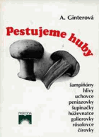 Pestujeme huby SLOVENSKY