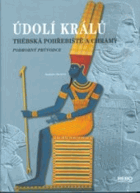 Údolí králů Thébská pohřebiště a chrámy. Odborný průvodce
