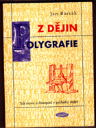 Z dějin polygrafie - tisk novin a časopisů v průběhu staletí