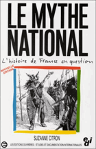 Le mythe national - l'histoire de France en question