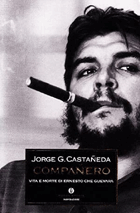 Compañero - vita e morte di Ernesto Che Guevara