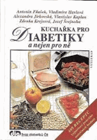 Kuchařka pro diabetiky a nejen pro ně - 485 receptů